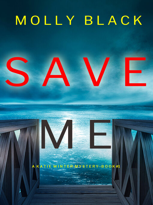 Title details for Save Me by Molly Black - Available